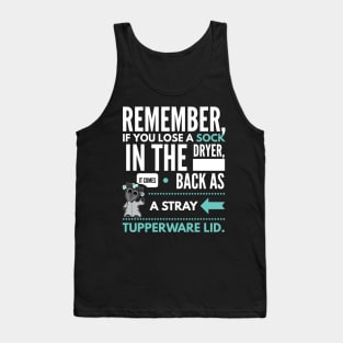 Lost Socks Funny Quote Tank Top